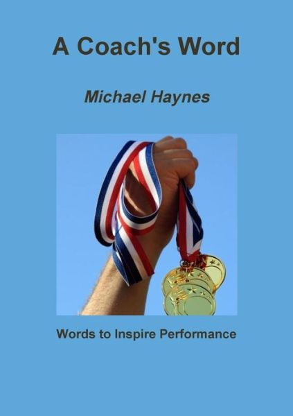 Cover for Michael Haynes · A Coach's Word (Taschenbuch) (2015)