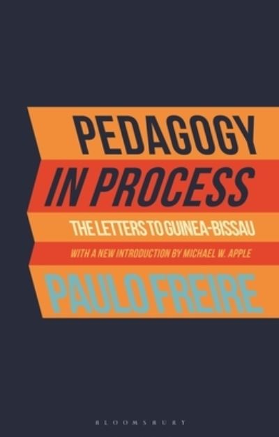 Cover for Paulo Freire · Pedagogy in Process: The Letters to Guinea-Bissau (Paperback Book) (2021)
