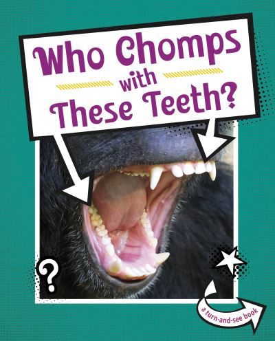 Cover for Cari Meister · Who Chomps With These Teeth? - Whose Is This? (Inbunden Bok) (2021)