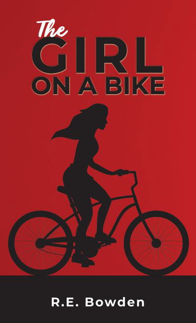 Cover for R.E. Bowden · The Girl on a Bike (Paperback Book) (2023)