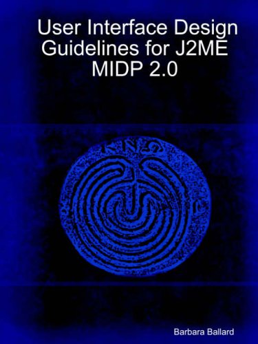 Cover for Barbara Ballard · User Interface Design Guidelines for J2me Midp 2.0 (Paperback Book) (2005)