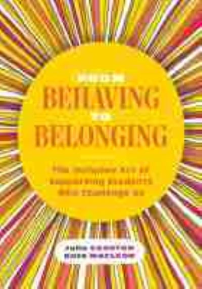 Cover for Julie Causton · From Behaving to Belonging: The Inclusive Art of Supporting Students Who Challenge Us (Paperback Book) (2020)