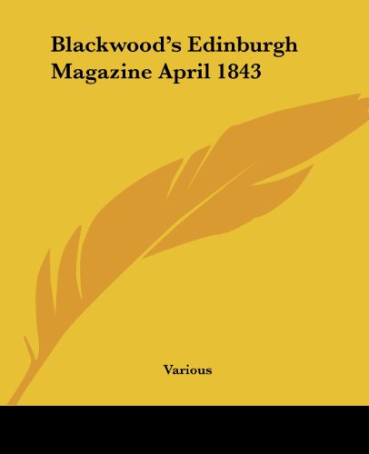 Cover for Blackwood's Edinburgh Magazine April 1843 (Paperback Book) (2004)