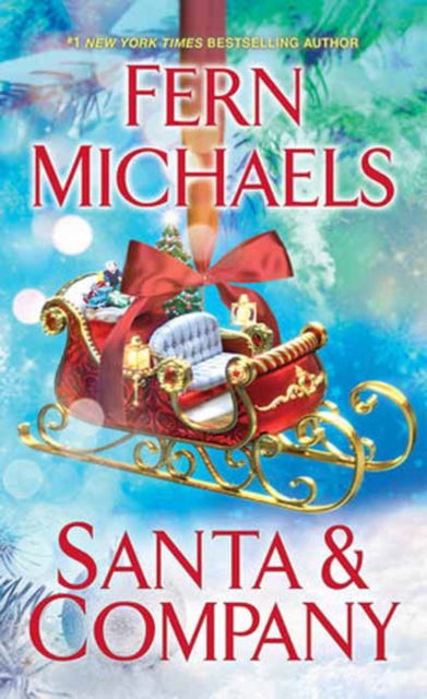 Santa and Company - Fern Michaels - Książki - Kensington Publishing - 9781420154290 - 22 października 2024