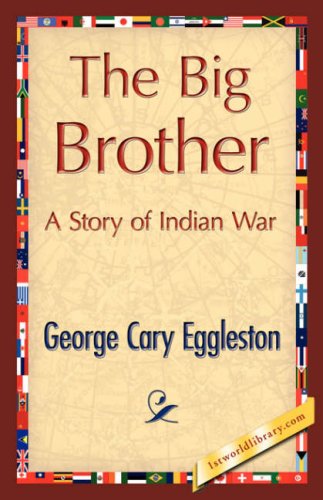 Cover for George Cary Eggleston · The Big Brother (Hardcover Book) (2007)