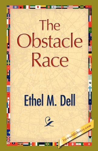 Cover for Ethel M. Dell · The Obstacle Race (Hardcover Book) (2008)