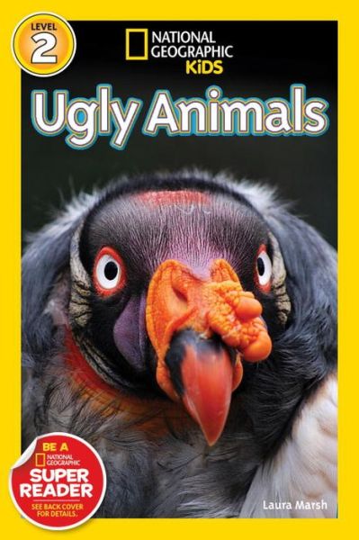 National Geographic Readers: Ugly Animals - Readers - Laura Marsh - Books - National Geographic - 9781426321290 - July 14, 2015