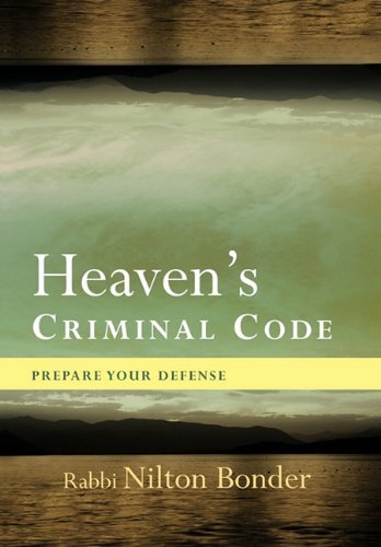 Cover for Nilton Bonder · Heaven's Criminal Code: Prepare Your Defense (Hardcover bog) (2010)