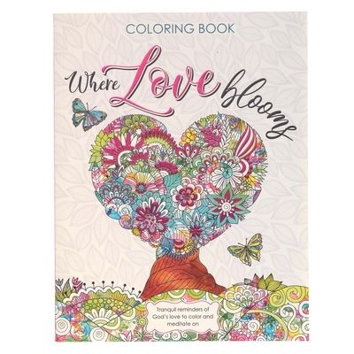 Cover for Where Love Blooms Coloring Book (Book) (2020)