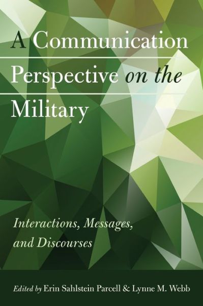 Cover for A Communication Perspective on the Military: Interactions, Messages, and Discourses (Paperback Book) [New edition] (2015)