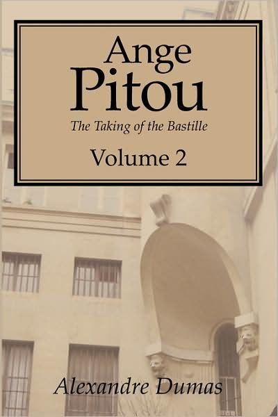 Cover for Alexandre Dumas · Ange Pitou: the Taking of the Bastille. Vol. 2 (Pocketbok) (2008)