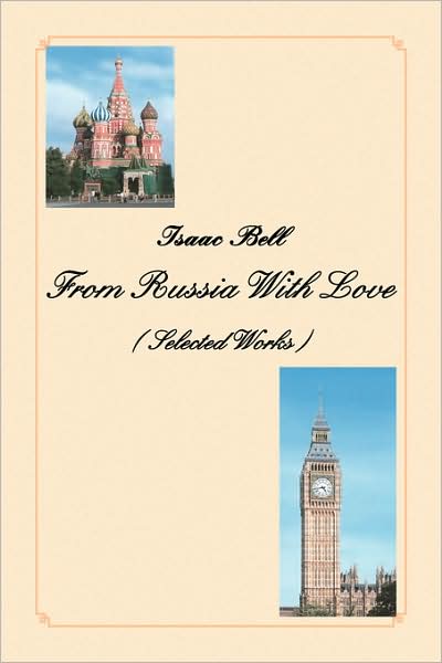 Cover for Isaac Bell · From Russia with Love: ( Selected Works ) (Pocketbok) (2008)