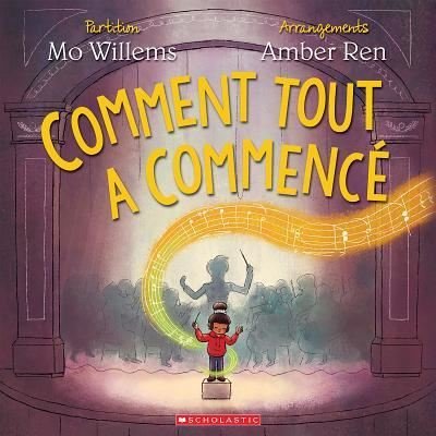 Cover for Mo Willems · Comment Tout a Commence (Hardcover Book) (2019)