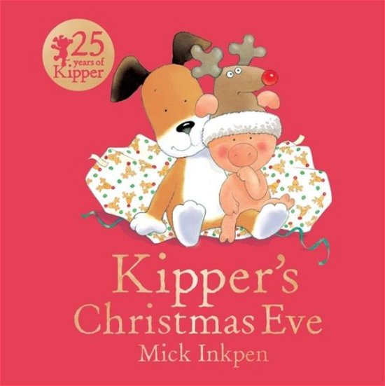Cover for Mick Inkpen · Kipper's Christmas Eve Board Book - Kipper (Board book) (2016)