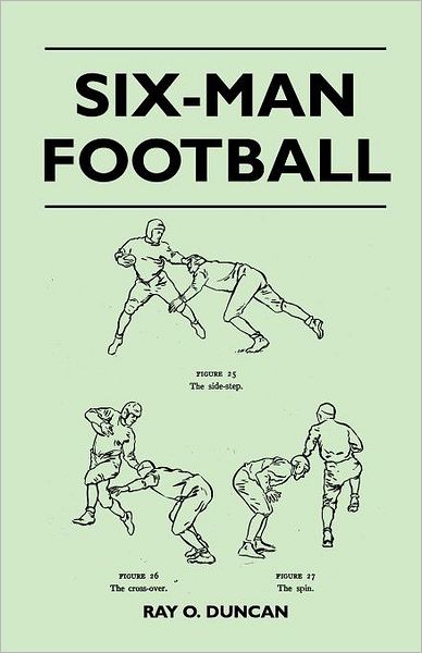 Cover for Ray O Duncan · Six-man Football (Paperback Book) (2010)