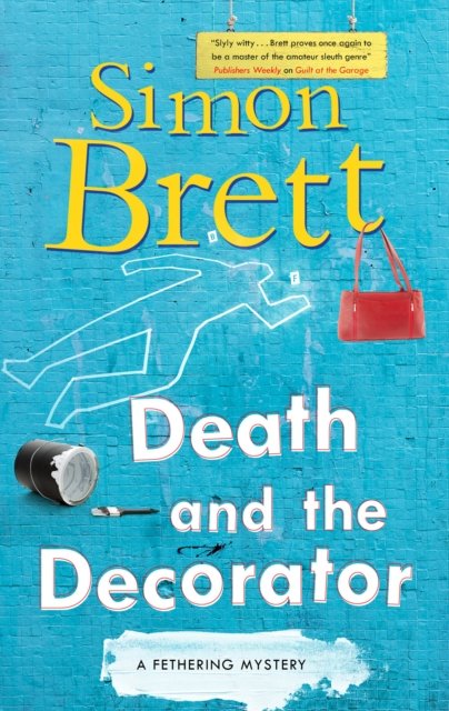 Death and the Decorator - A Fethering Mystery - Simon Brett - Książki - Canongate Books - 9781448309290 - 26 stycznia 2023