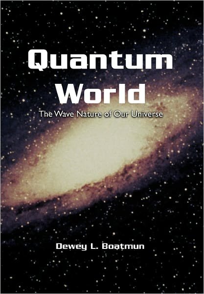 Cover for Dewey L Boatmun · Quantum World (Paperback Bog) (2010)
