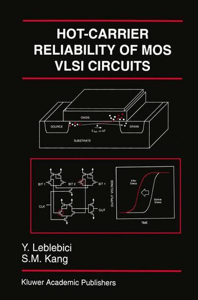 Cover for Yusuf Leblebici · Hot-carrier Reliability of Mos Vlsi Circuits - the Springer International Series in Engineering and Computer Science (Taschenbuch) [Softcover Reprint of the Original 1st Ed. 1993 edition] (2012)