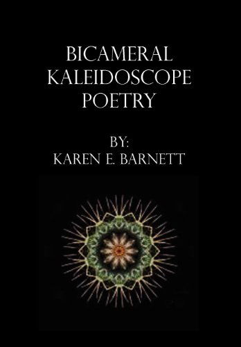 Cover for Karen Barnett · Bicameral Kaleidoscope Poetry (Hardcover Book) (2011)