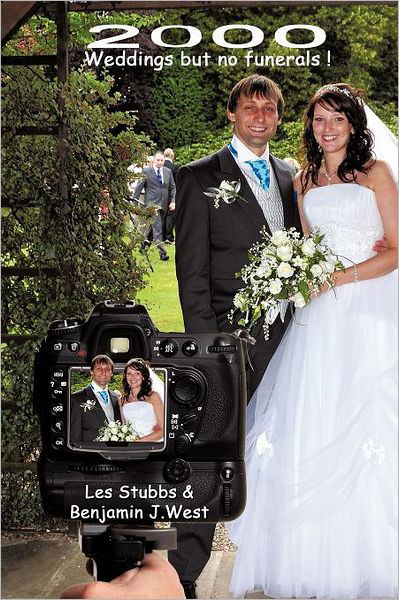 Cover for Les Stubbs · 2000 Weddings but No Funerals! (Paperback Book) (2011)