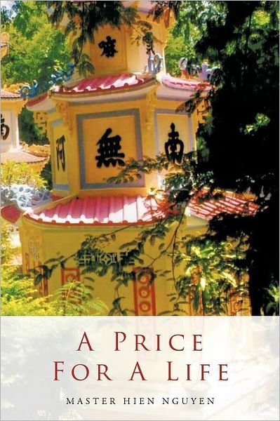 Cover for Master Hien Nguyen · A Price for a Life (Paperback Book) (2012)