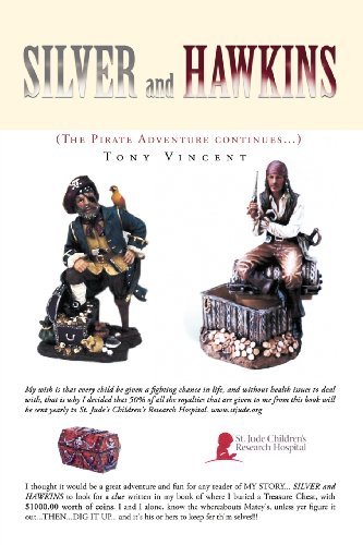 Silver and Hawkins: (The Pirate Adventure Continues.) - Tony Vincent - Książki - Xlibris, Corp. - 9781469131290 - 7 grudnia 2011