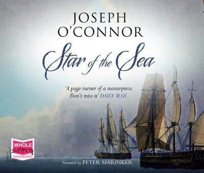 Star of the Sea - Joseph O'Connor - Audio Book - W F Howes Ltd - 9781471293290 - May 1, 2015
