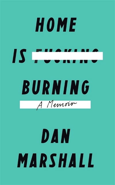 Cover for Dan Marshall · Home is Burning (Hardcover Book) (2015)