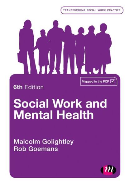 Cover for Malcolm Golightley · Social Work and Mental Health - Transforming Social Work Practice Series (Paperback Book) [6 Revised edition] (2017)