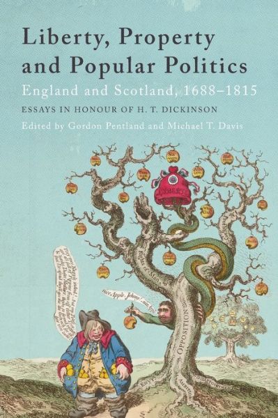 Cover for Gordon Pentland · Liberty, Property and Popular Politics: England and Scotland, 1688-1815. Essays in Honour of H. T. Dickinson (Paperback Book) (2017)
