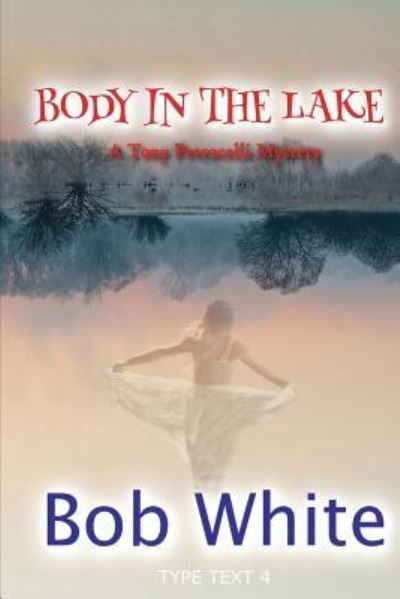 Cover for Bob White · Body in the Lake (Paperback Book) (2012)