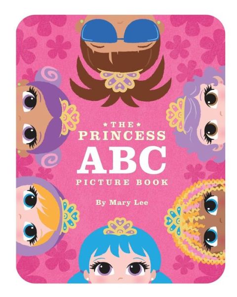 Cover for Mary Lee · The Princess Abc Picture Book (Paperback Book) (2013)