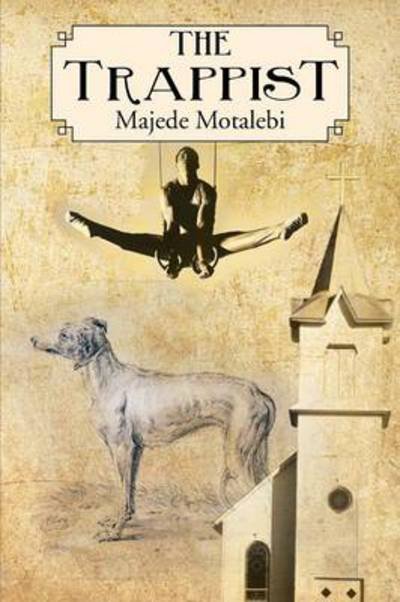 Cover for Majede Motalebi · The Trappist: Majede Motalebi (Paperback Book) (2013)