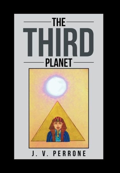 Cover for J V Perrone · The Third Planet (Hardcover Book) (2014)