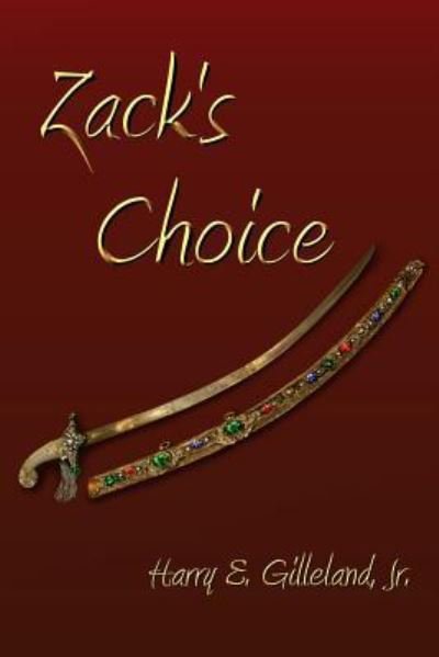Cover for Harry E Gilleland Jr · Zack's Choice (Paperback Book) (2014)