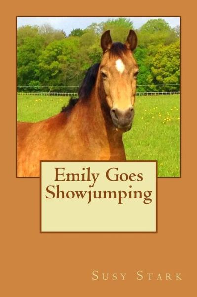 Cover for Susy Stark · Emily Goes Showjumping (Paperback Book) (2014)