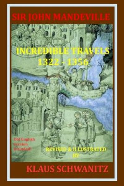 Cover for Klaus Schwanitz · Sir John Mandeville: the Travels 1322-1356 (Pocketbok) (2014)
