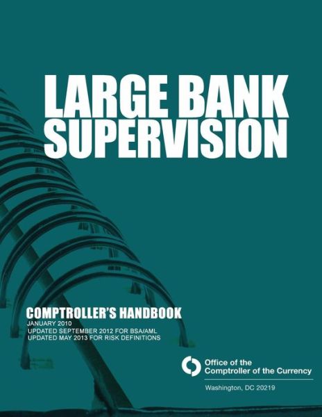 Cover for Comptroller of the Currency Administrato · Large Bank Supervision: Comptroller's Handbook January 2010 (Paperback Book) (2015)