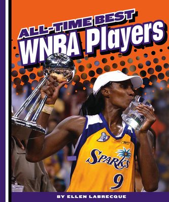 Cover for Ellen Labrecque · All-Time Best WNBA Players (Hardcover Book) (2020)