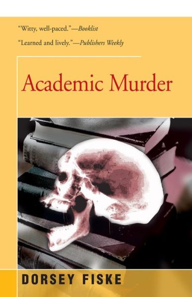 Cover for Dorsey Fiske · Academic Murder (Paperback Book) (2016)