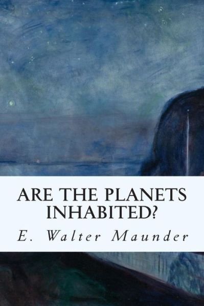 Cover for E Walter Maunder · Are the Planets Inhabited? (Paperback Book) (2015)