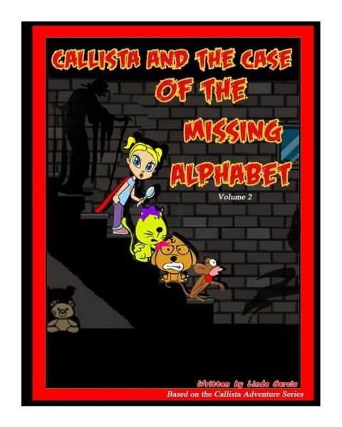 Cover for Linda Garcia · Callista and the Case of the Missing Alphabet (Paperback Book) (2015)