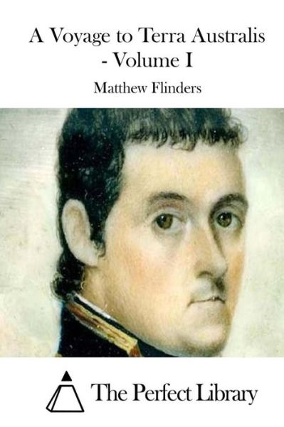 Cover for Matthew Flinders · A Voyage to Terra Australis - Volume I (Paperback Book) (2015)