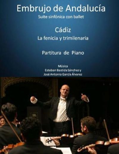 Cover for Esteban Bastida Sanchez · Cadiz La Fenicia Y Trimilenaria - Partitura De Piano (Paperback Book) (2015)