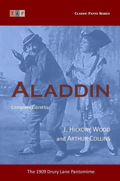 Cover for Arthur Collins · Aladdin: the 1909 Drury Lane Pantomime: Complete Libretto (Paperback Bog) (2015)