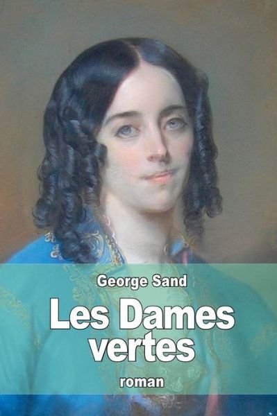 Cover for George Sand · Les Dames Vertes (Taschenbuch) (2015)