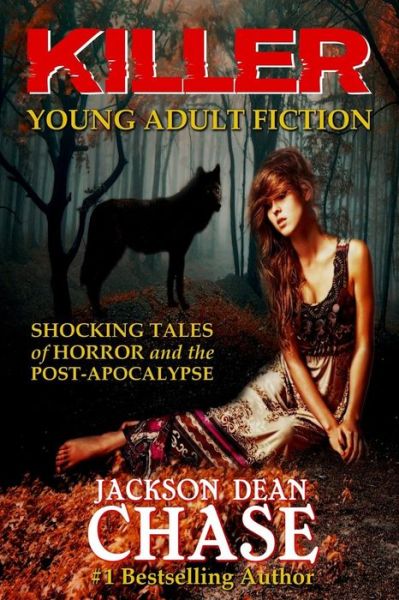 Cover for Jackson Dean Chase · Killer Young Adult Fiction (Paperback Book) (2015)