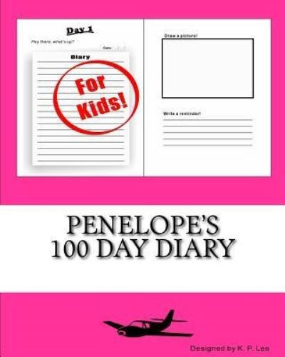 K P Lee · Penelope's 100 Day Diary (Pocketbok) (2015)