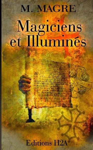 Cover for M Magre · Magiciens et Illumines (Paperback Book) (2016)