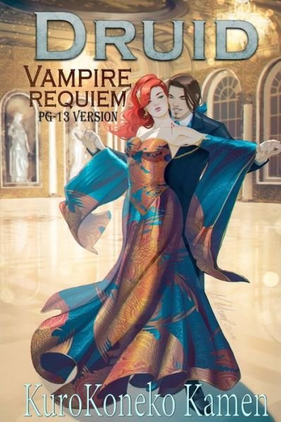 Cover for Kurokoneko Kamen · Druid Vampire Requiem PG-13 Version (Taschenbuch) (2016)